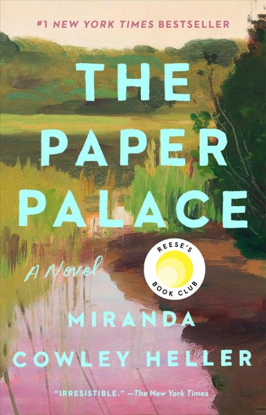 The paper palace / Miranda Cowley Heller.