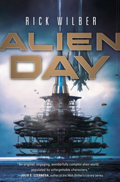 Alien day / Rick Wilber.