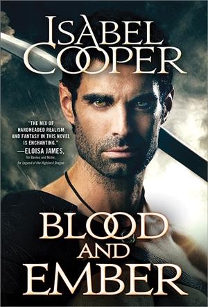 Blood and ember / Isabel Cooper.