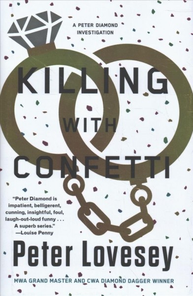 Killing with confetti : a Peter Diamond investigation / Peter Lovesey.