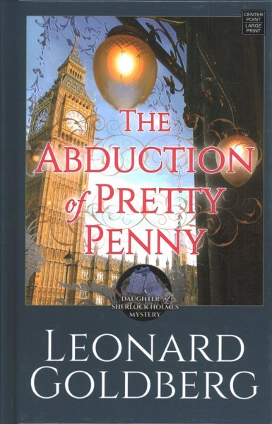 The abduction of Pretty Penny / Leonard Goldberg.