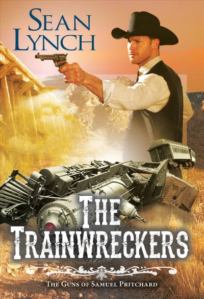 The trainwreckers / Sean Lynch.