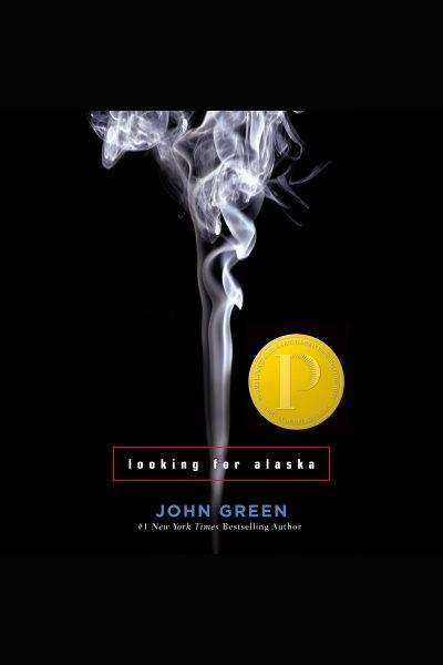 Looking for Alaska / John Green.