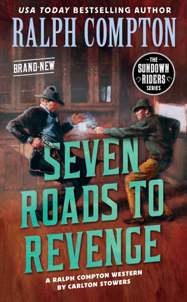 Seven roads to revenge : A Ralph Compton western.