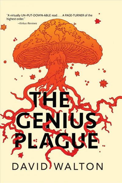 The genius plague / David Walton.