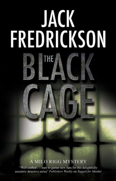 The black cage / Jack Fredrickson.