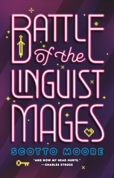 Battle of the linguist mages / Scotto Moore.