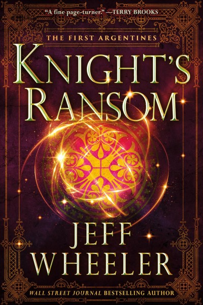 Knight's ransom. / Jeff Wheeler.