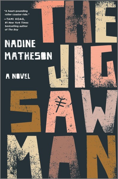 The Jigsaw man : a novel / Nadine Matheson.