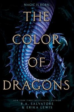 The color of dragons / R. A. Salvatore & Erika Lewis.