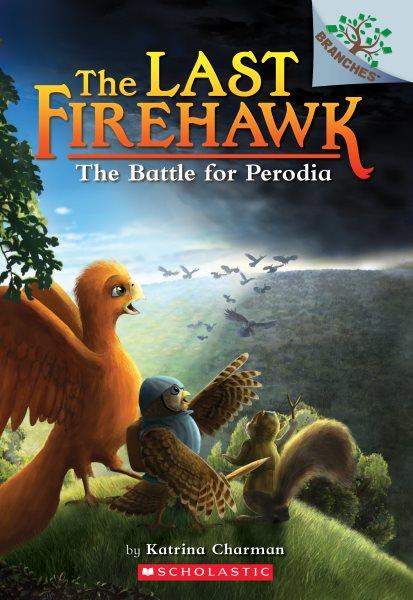The battle for Perodia / by Katrina Charman.