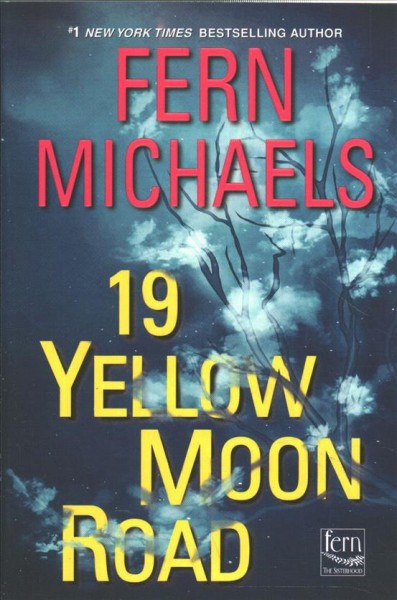 19 Yellow Moon Road / by Fern  Michaels.