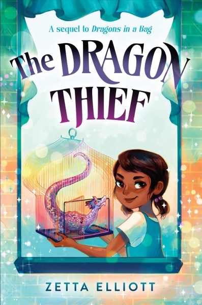 Dragons in a bag.  Book 2  ;The dragon thief / Zetta Elliott ; illustrations by Geneva B.