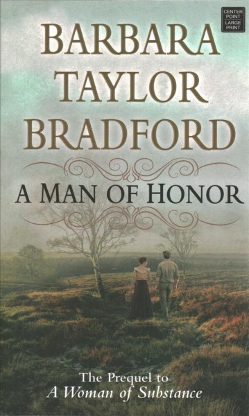 A man of honor / Barbara Taylor Bradford.