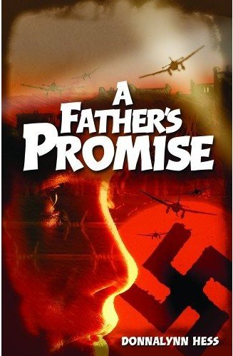 A father's promise / by Donna Lynn Hess ; [cover and illustrations by Stephanie True].