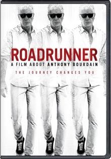 Roadrunner [DVD videorecording] : a film about Anthony Bourdain / Focus Features presents CNN Films/HBO Max production ; produced by Caitrin Rogers, Morgan Neville ; directed by Morgan Neville .