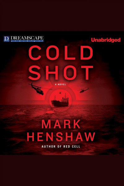Cold shot [electronic resource] / Mark Henshaw.