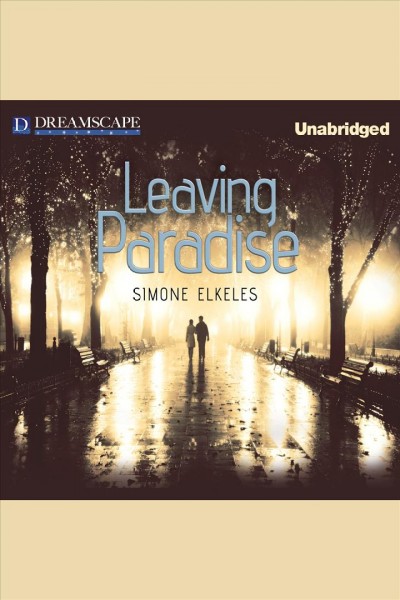 Leaving paradise [electronic resource] / Simone Elkeles.