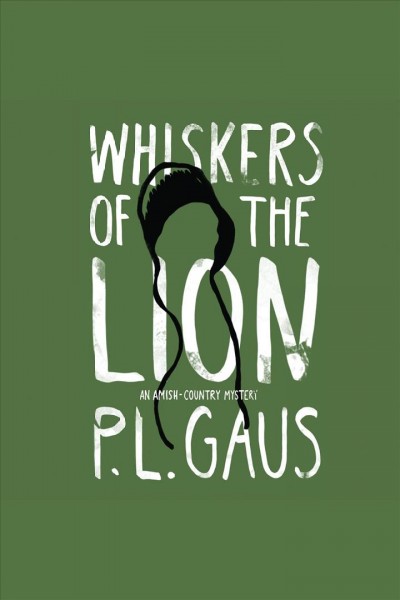 Whiskers of the lion [electronic resource] / P. L. Gaus.