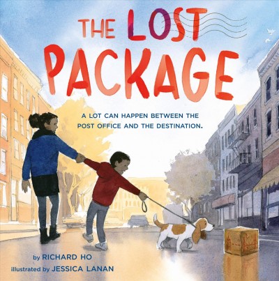The lost package / Richard Ho ; illustrated by Jessica Lanan.