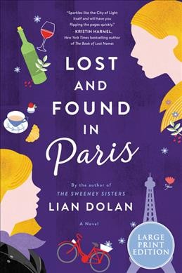 Lost and found in Paris : a novel / Lian Dolan.