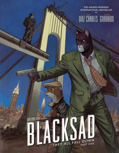 Blacksad. They all fall down. Part one / written by Juan Díaz Canales ; illustrated by Juanjo Guarnido ; translation by Diana Schutz and Brandon Kander ; lettering by Tom Orzechowski and Lois Athena Buhalis.