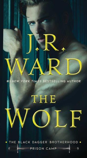 The wolf / J.R. Ward.