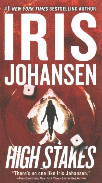 High stakes / Iris Johansen.