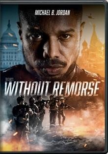 Without remorse [videorecording] / Amazon Studios presents ; producers, Akiva Goldsman, Josh Appelbaum, Andre Nemec, Michael B. Jordan ; written by Taylor Sheridan and Will Staples ; directed by Stefano Sollima.