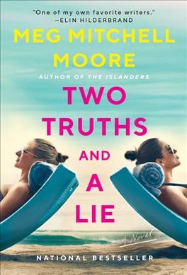 Two truths and a lie / Meg Mitchell Moore.