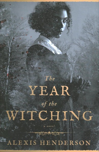The year of the witching / Alexis Henderson.