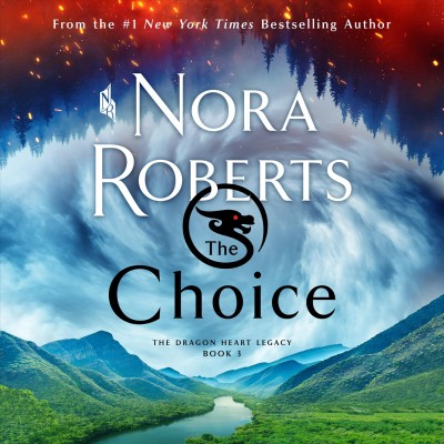The choice / Nora Roberts.