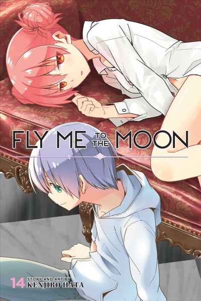 Fly me to the moon. 14 / story and art by Kenjiro Hata ; translation, John Werry ; touch-up art and lettering, Evan Waldinger.