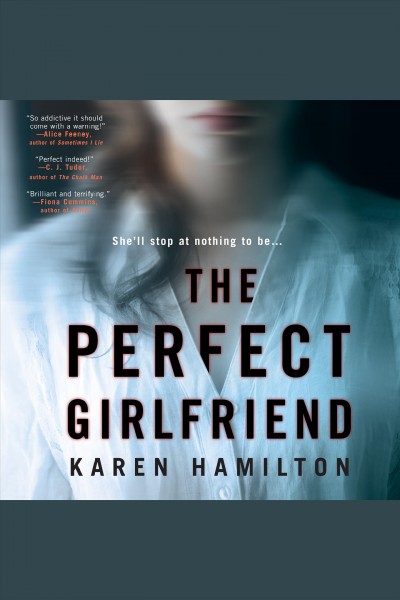The perfect girlfriend [electronic resource] / Karen Hamilton.