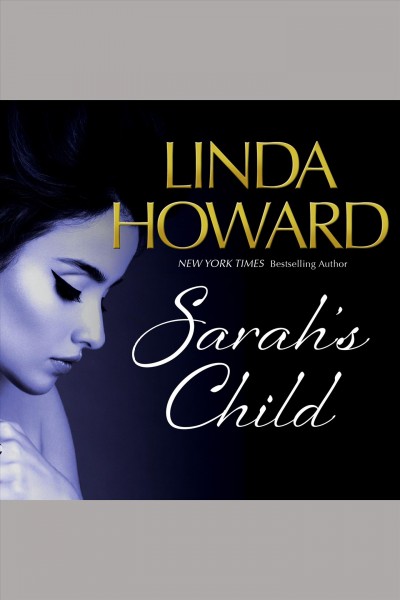 Sarah's child [electronic resource] / Linda Howard.