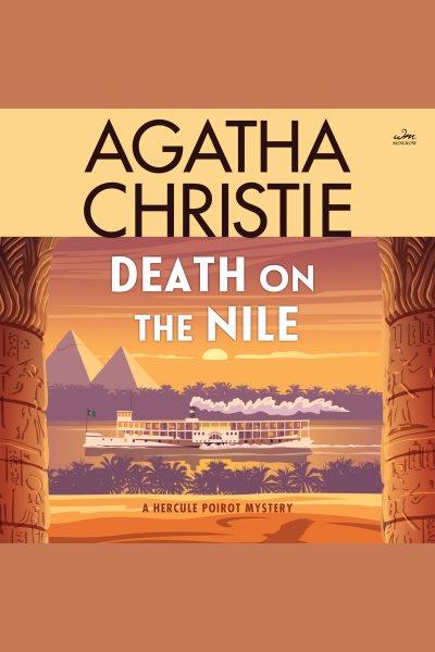 Death on the Nile [electronic resource] / Agatha Christie.