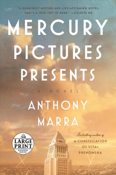 Mercury Pictures presents [large text] : a novel / Anthony Marra.