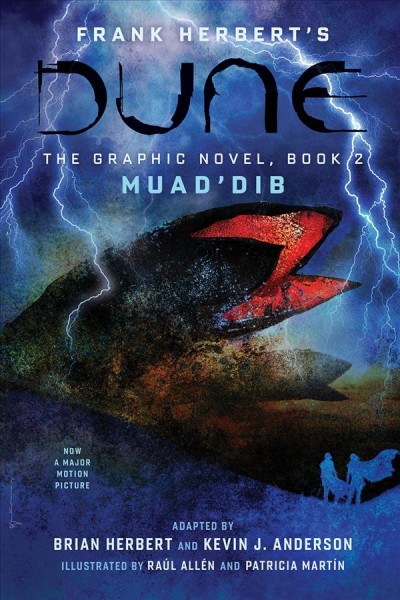 Dune. Book 2, Muad'Dib : the graphic novel / adapted by Brian Herbert and Kevin J. Anderson ; illustrated by Raúl Allén and Patricia Martín with Jesús R. Pastrana.
