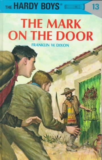 The mark on the door / by Franklin W. Dixon.