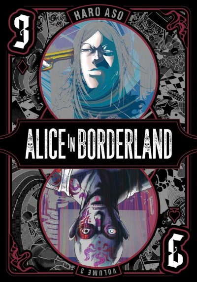 Alice in Borderland. 3 / Haro Aso ; English translation & adaptation, John Werry ; touch-up art & lettering, Joanna Estep.