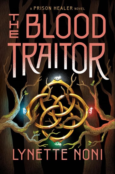 The blood traitor / by Lynette Noni.