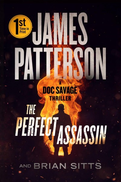 The perfect assassin : a doc savage thriller / James Patterson, Brian Sitts.