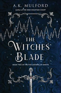 The witches' blade / A.K. Mulford.