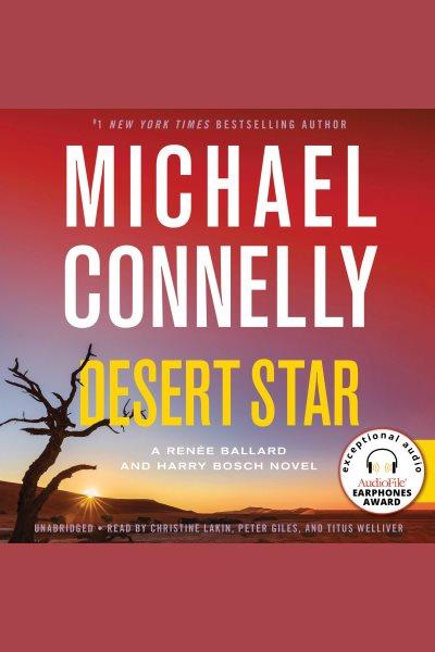 Desert star [electronic resource]. Michael Connelly.
