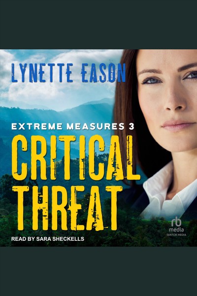 Critical threat [electronic resource] / Lynette Eason.