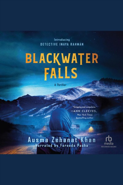 Blackwater Falls / Ausma Zehanat Khan.