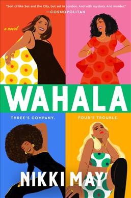 Wahala : a novel [electronic resource] / Nikki May.