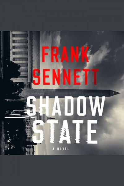Shadow state [electronic resource] / Frank Sennett.