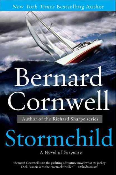 Stormchild : a novel of suspense / Bernard Cornwell.