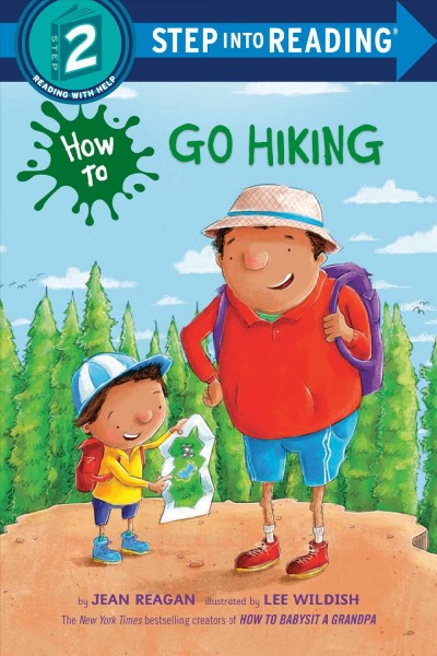 How to go hiking / by Jean Reagan ; illustrated by Lee Wildish.